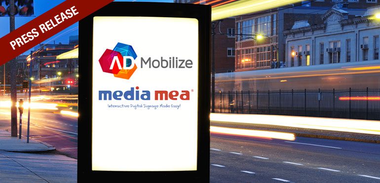 AdMobilize Partners with Media Mea to Offer “Off-The-Shelf” Digital Signage Solutions Equipped with Built-In Audience Analytics