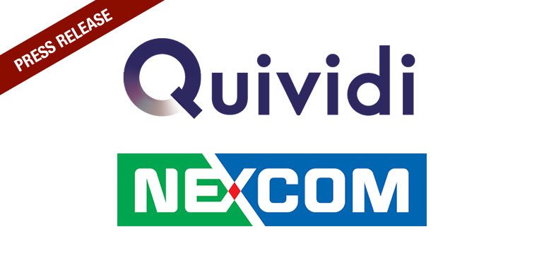 NEXCOM AND QUIVIDI EXTEND PARTNERSHIP TO PROVIDE QUIVIDI-POWERED DIGITAL SIGNAGE PLAYERS