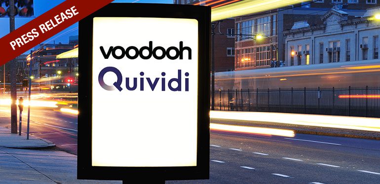 Voodooh and Quividi Collaborate to Support Smart Digital OOH Experiences