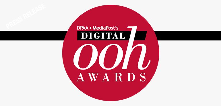 Enter the 2019 DPAA/MediaPost DOOH Awards Today!