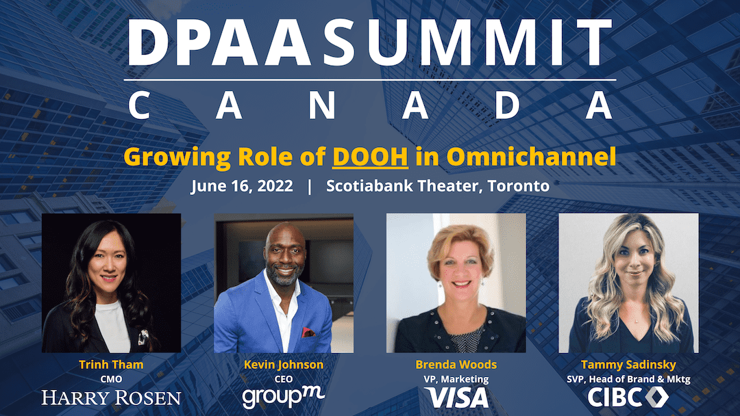 Marketers Weigh in on DOOH for Omnichannel Campaigns in Canada Study to be Revealed at DPAA Canada Summit, June 16, Scotiabank Theater, Toronto